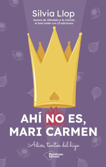 Ahí no es, Mari Carmen: Adiós, tontos del higo