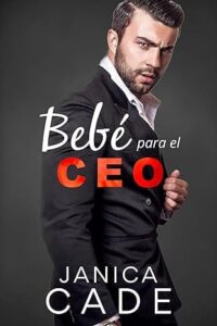 bebe para el ceo el legado de blake 1