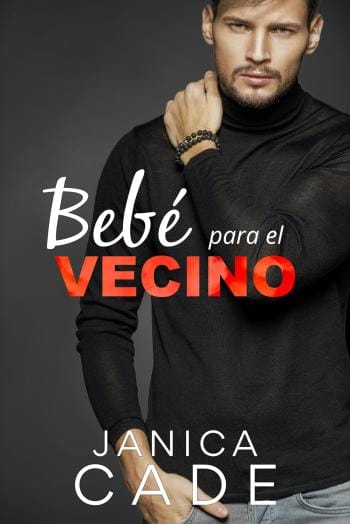 Bebé para el vecino (El legado de Blake 2)