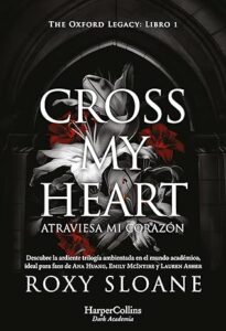 cross my heart atraviesa mi corazon the oxford legacy 1