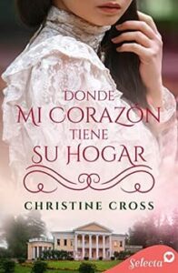 donde mi corazon tiene su hogar minstrel valley 23 christine cross