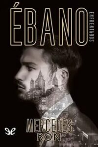 ebano enfrentados 2 mercedes ron