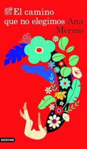 el camino que no elegimos