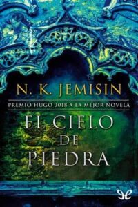 el cielo de piedra la tierra fragmentada 3 n k jemisin