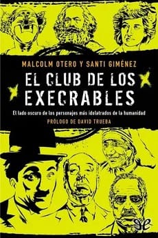 El club de los execrables – Malcolm Otero, Santi Giménez
