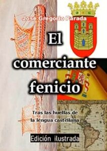 el comerciante fenicio jose gregorio parada