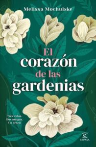 el corazon de las gardenias