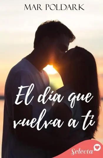El día que vuelva a ti