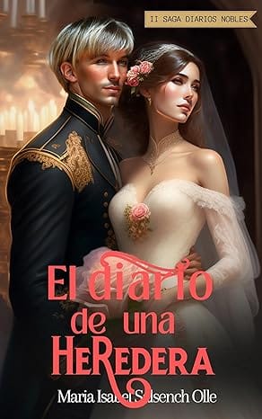 El diario de una heredera (Diarios nobles 2)