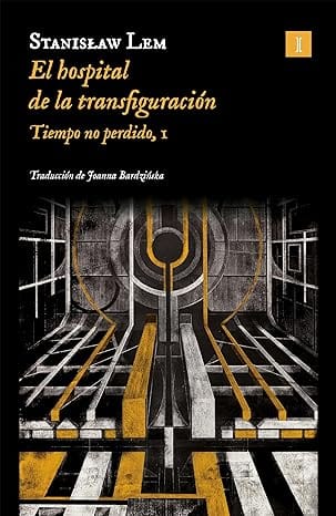 El hospital de la transfiguración (Tiempo no perdido 1)