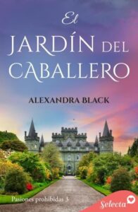 el jardin del caballero pasiones prohibidas 3