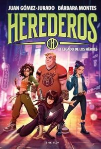 el legado de los heroes herederos 1