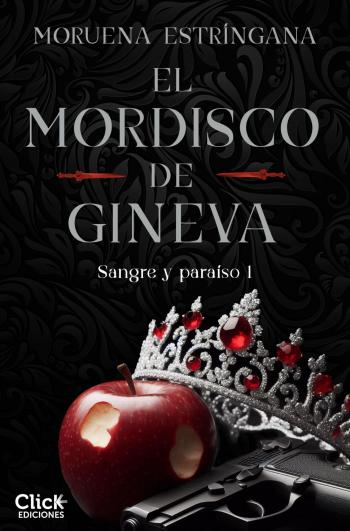 El mordisco de Gineva (Sangre y paraíso 1)