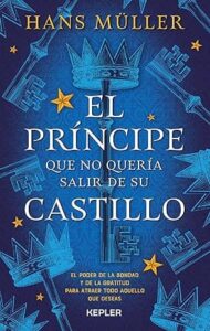 el principe que no queria salir de su castillo