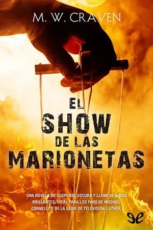 El show de las marionetas (Washington Poe 1)