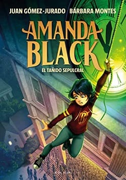 El tañido sepulcral (Amanda Black #5) – Juan Gómez-Jurado & Bárbara Montes