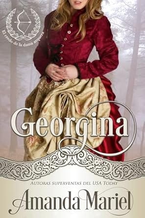 Georgina (El credo de la dama arquera 2)