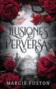 ilusiones perversas