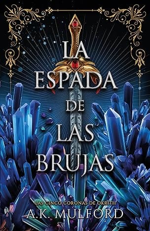 La espada de las brujas (Las cinco coronas de Okrith 2)