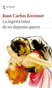 la ingrata tarea de no dejarme querer