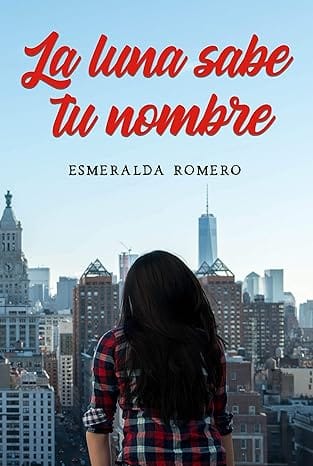 La luna sabe tu nombre (Serie Firmamento 2)