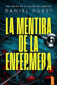 la mentira de la enfermera la enfermera 2