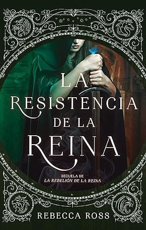 La resistencia de la reina (La rebelión de la reina 02)