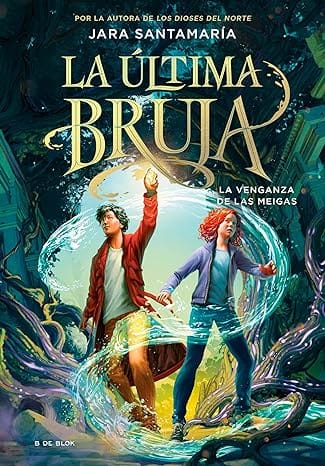 La venganza de las meigas (La última bruja 2)