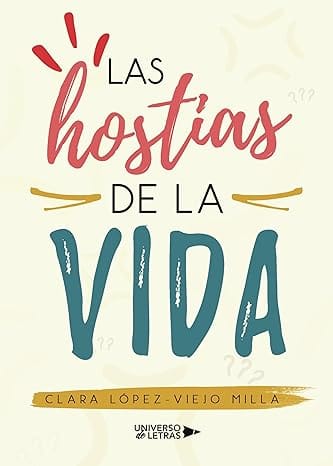 Las hostias de la vida