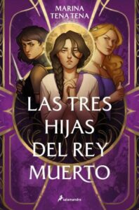 las tres hijas del rey muerto