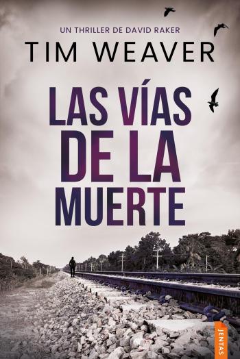 las vias de la muerte david raker 2