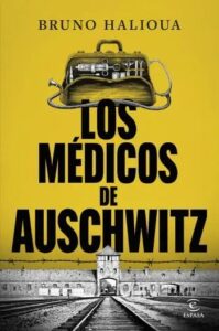 los medicos de auschwitz