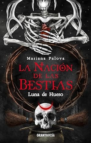 Luna de hueso (La nación de las bestias 3)