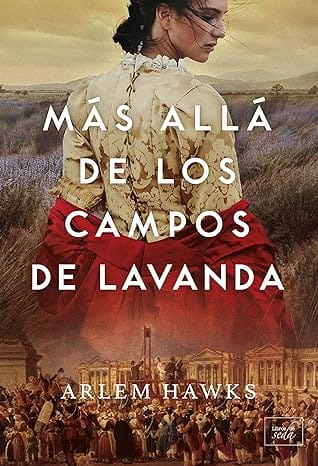 Más allá de los campos de lavanda