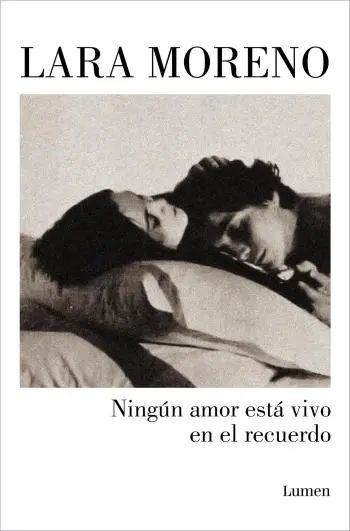 Ningún amor está vivo en el recuerdo