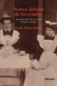 nunca delante de los criados frank victor dawes epub gratis