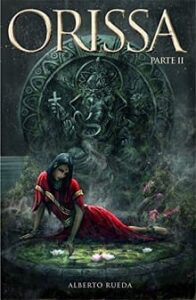 orissa parte 2 alberto rueda