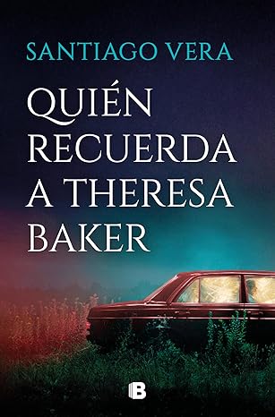 Quién recuerda a Theresa Baker (Trilogía Americana 3)