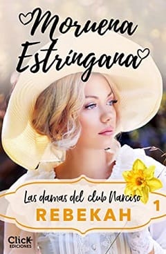 Rebekah (Las damas del club Narciso 1) – Moruena Estríngana