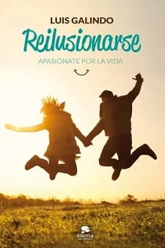 Reilusionarse – Luis Galindo