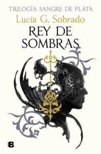 rey de sombras sangre de plata 2