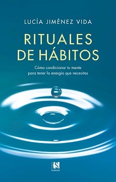 Rituales de hábitos – Lucía Jiménez Vida