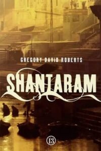 shantaram gregory david roberts