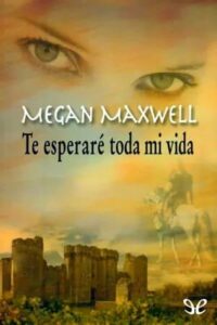te esperare toda mi vida megan maxwell epub completo gratis