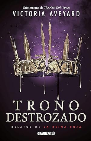 Trono destrozado ( La Reina Roja 4.5)