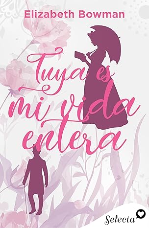 Tuya es mi vida entera