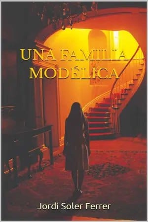 Una familia modélica (Inspectora Judith Ferrer #2)