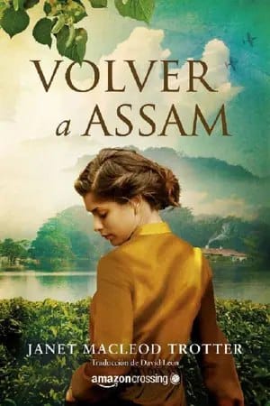 Volver a Assam (Aromas de té 3)